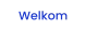 Welkom